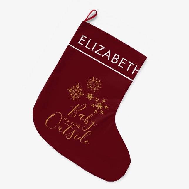 Baby it's Cold Outside Golden Snowflakes Large Christmas Stocking (Front (Hanging))