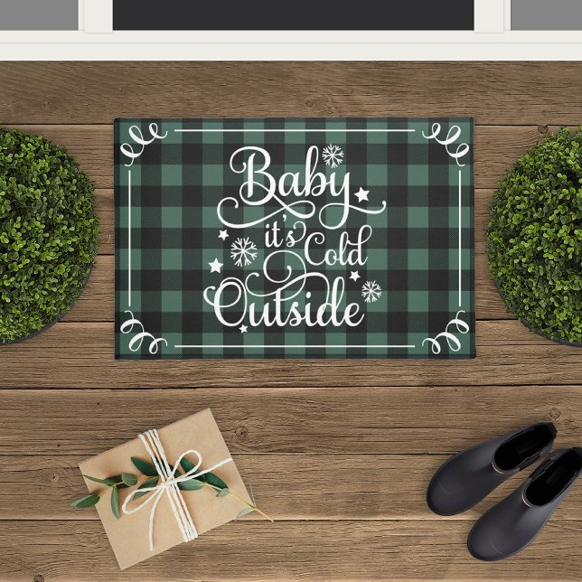 Baby Its Cold Outside Green Check Script Doormat (Creator Uploaded)