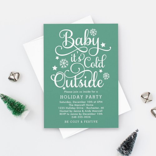 Baby Its Cold Outside Green Holiday Party Invitation