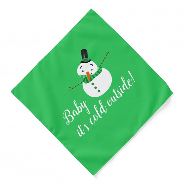 Baby It's Cold Outside, Green Snowman Bandana (Front)