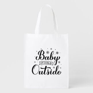 Baby Its Cold Outside Grocery Bag