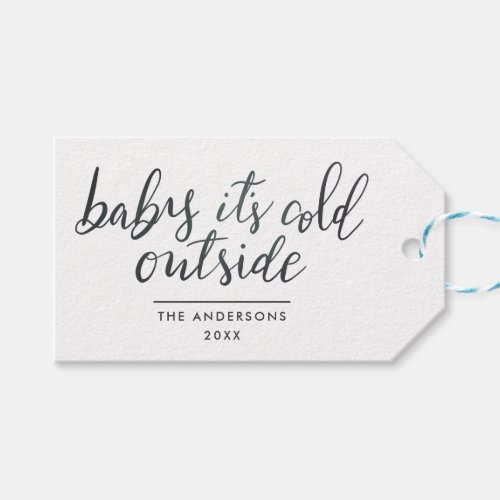 Baby Its Cold Outside Handwritten Script Gift Tags