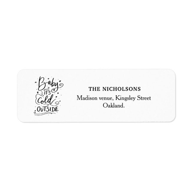 Baby Its Cold Outside Handwritten Script Label (Front)