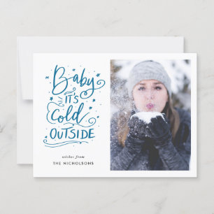 Baby Its Cold Outside Handwritten Script Photo Postcard