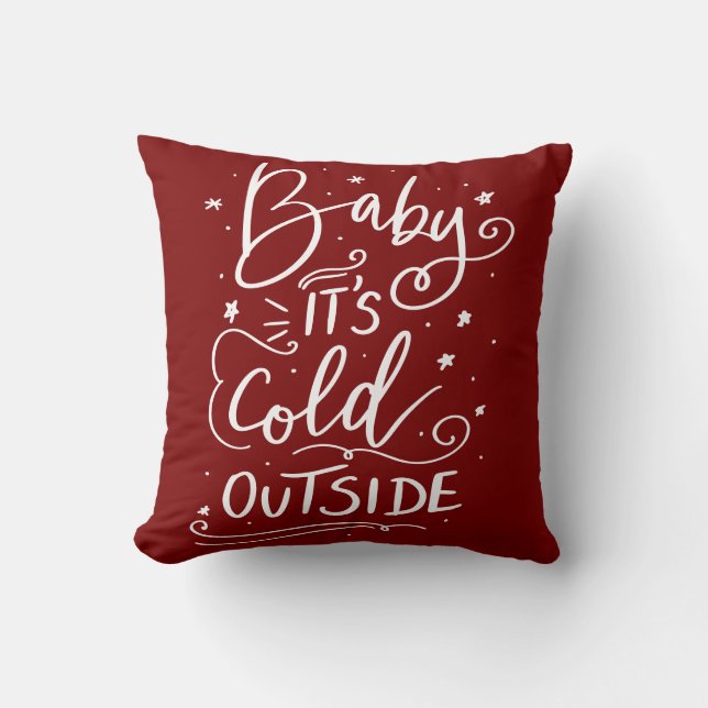 Baby Its Cold Outside Handwritten Script Red Throw Pillow (Front)