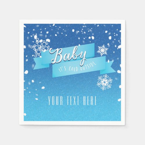 Baby its Cold Outside Holiday Christmas Napkins