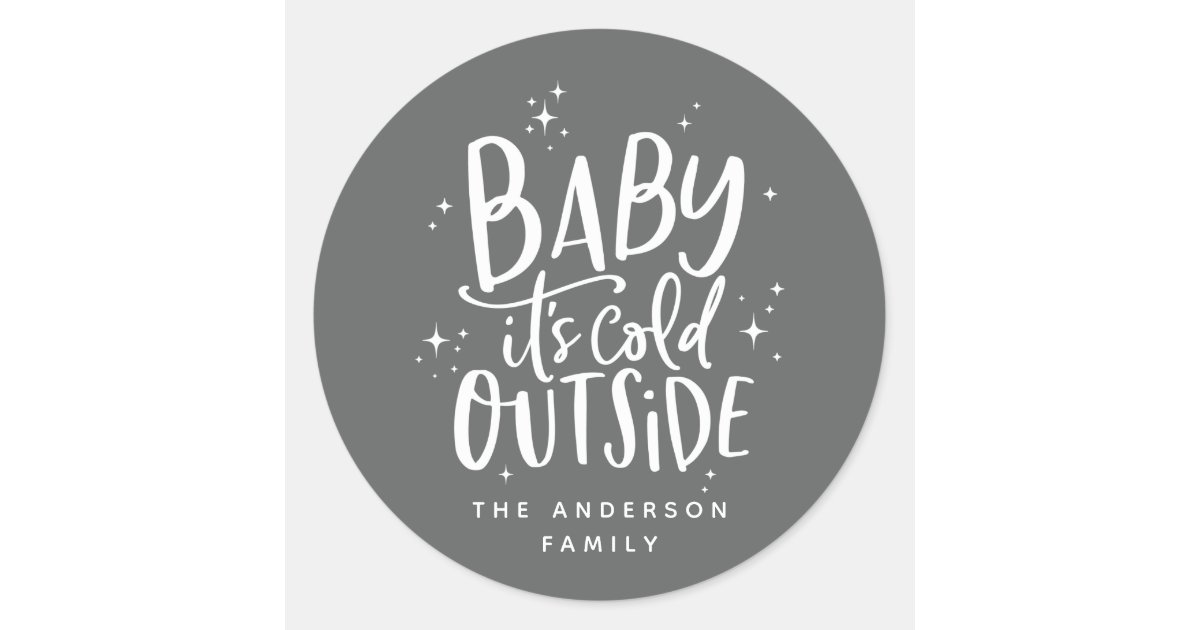 Download Baby its cold outside holiday classic round sticker ...