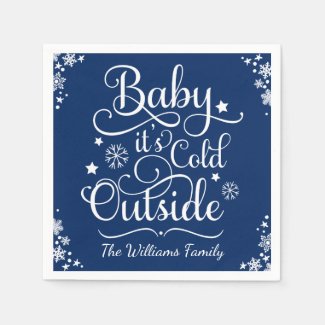 Baby It's Cold Outside | Holiday Napkins