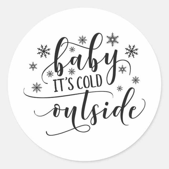 Baby It's Cold Outside Holiday | Sticker (Front)