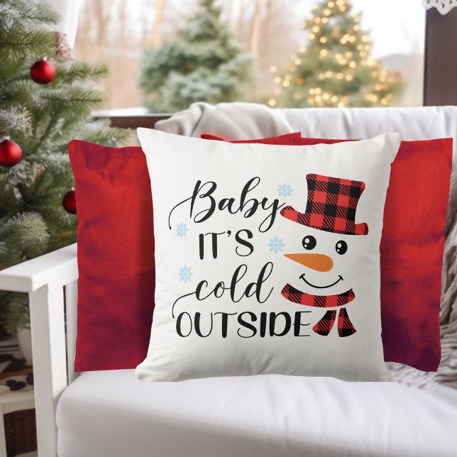 Baby It's Cold Outside Holiday Throw Pillow (Baby It's Cold Outside Holiday Throw Pillow with cute snowman in red and black buffalo plaid hat)
