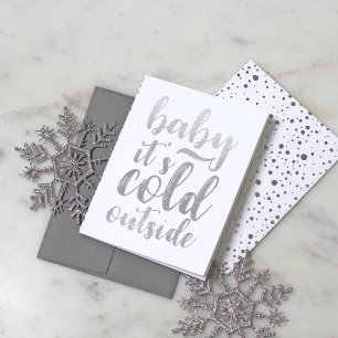 Baby It's Cold Outside Holiday Typography Folded Foil Card