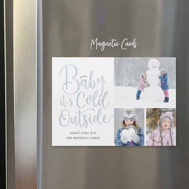 Baby It's Cold Outside Magnetic Holiday Photo Card (Creator Uploaded)