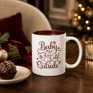 Baby Its Cold Outside Maroon Two Tone Two-Tone Coffee Mug