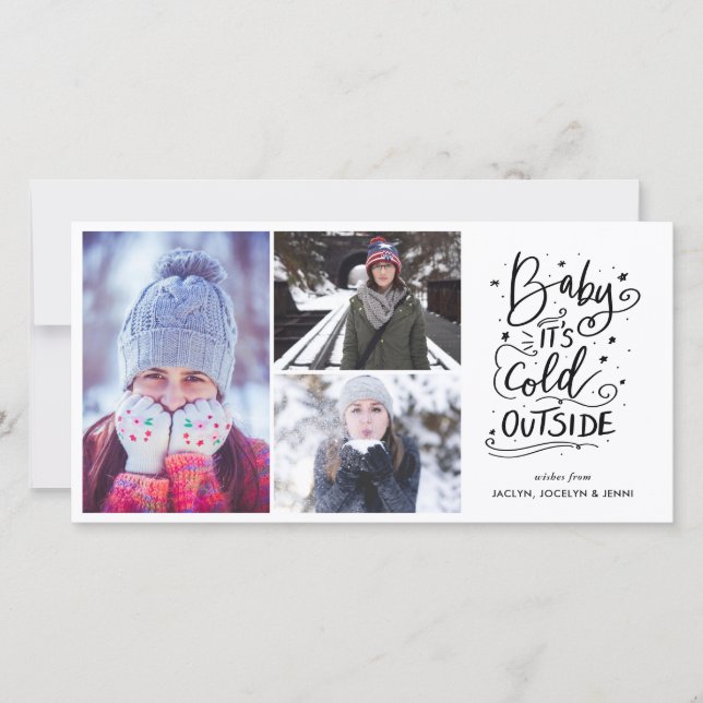 Baby Its Cold Outside Modern Script Photo Holiday Card (Front)