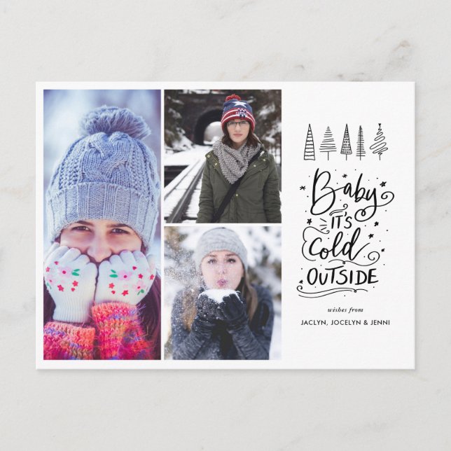 Baby Its Cold Outside Modern Script Photo Holiday Postcard (Front)