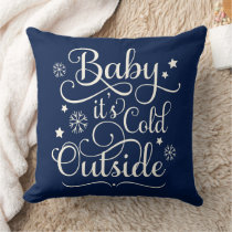 Baby Its Cold Outside Navy Blue Script Holiday Throw Pillow
