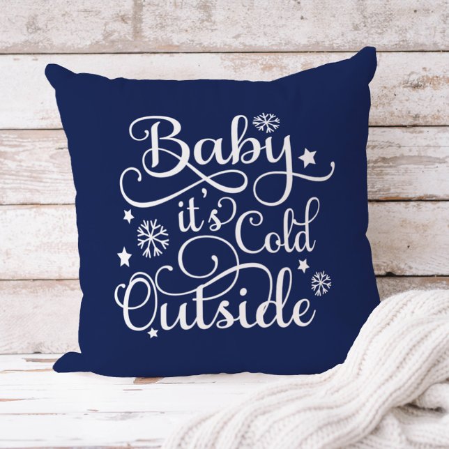 Baby Its Cold Outside Navy Blue Script Holiday Throw Pillow (Creator Uploaded)