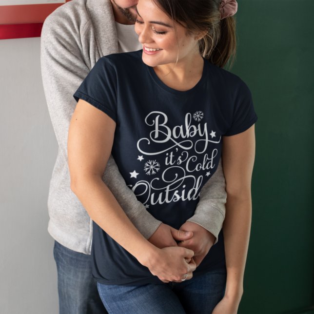 Baby Its Cold Outside Navy Blue Womens Holiday T-Shirt (Creator Uploaded)