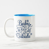 Baby Its Cold Outside Navy Script Holiday Two-Tone Coffee Mug (Left)