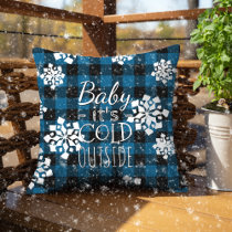 Baby Its Cold Outside On Blue Black Plaid Pattern Outdoor Pillow