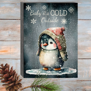 Baby It's Cold Outside Penguin  Wooden Box Sign