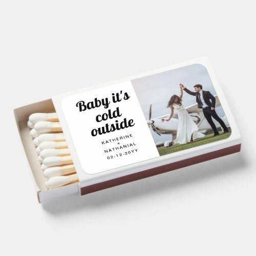 Baby its Cold Outside Photo Wedding Favor Matchboxes