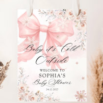 Baby Its Cold Outside Pink Bow Baby Shower Welcome Poster
