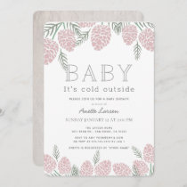 Baby Its Cold Outside Pink Pine Cone Baby Shower Invitation