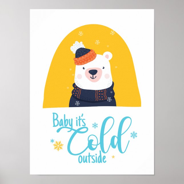 Baby it's cold outside poster (Front)