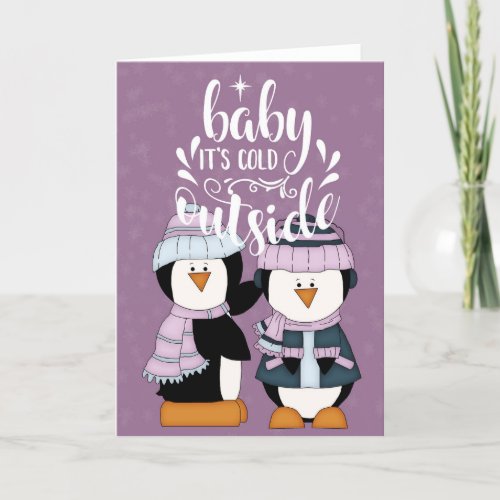 Baby Its Cold Outside Purple  Blue Penguins Card