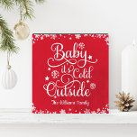 Baby Its Cold Outside Red Script Custom Holiday Wooden Box Sign<br><div class="desc">This festive wooden box sign decor for the holidays features "Baby it's Cold Outside" in white script font with snowflake and star accents and custom text that can be personalized for your family. Red and white colors.</div>