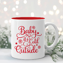Baby Its Cold Outside Red Script Holiday Two-Tone Coffee Mug