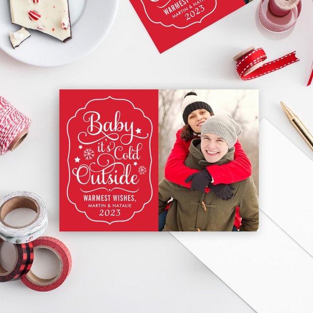 Baby Its Cold Outside Red Script Photo Holiday Card (Creator Uploaded)