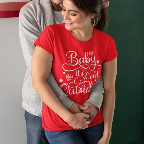 Baby Its Cold Outside Red Womens Holiday T_Shirt