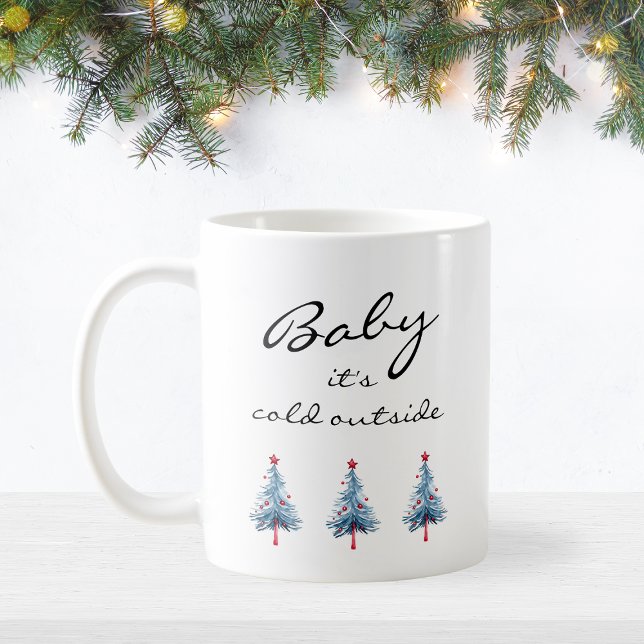 Baby Its Cold Outside Script Blue Christmas Tree Coffee Mug (Baby It's Cold Outside Script Blue Christmas Tree Coffee Mug)