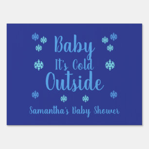 Baby It's Cold Outside Sign