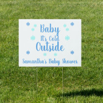 Baby It's Cold Outside Sign