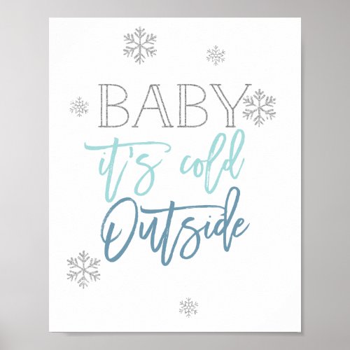 Baby Its Cold Outside  Silver Glitter Blue Poster