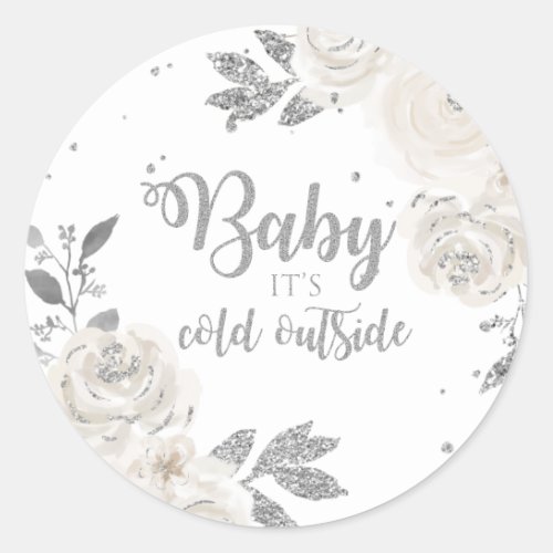 Baby its Cold Outside Silver Glitter Floral Classic Round Sticker