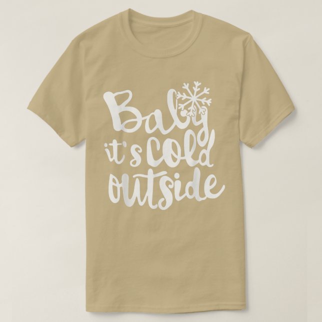 Baby Its Cold Outside Snowman Baby Girls Todder Ch T-Shirt (Design Front)