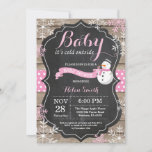 Baby its Cold Outside Snowman Girl Baby Shower Invitation<br><div class="desc">Baby its Cold Outside Rustic Winter Snowman Baby Shower invitation. Pink Snowflake. Rustic Wood Chalkboard Background. Country Vintage Retro Barn. Girl Baby Shower Invitation. Winter Holiday Baby Shower Invite. Pink and White Snowflakes. For further customization, please click the "Customize it" button and use our design tool to modify this template....</div>