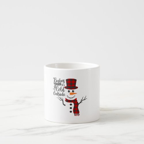 Baby Its Cold Outside Snowman Specialty Mug
