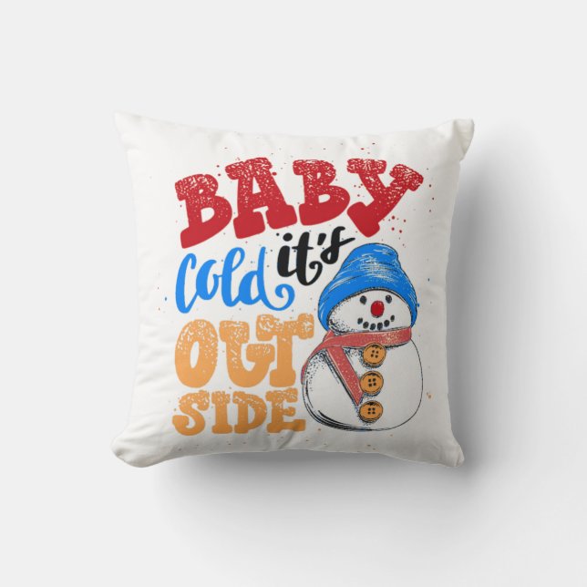 Baby It's Cold Outside Snowman Throw Pillow (Front)