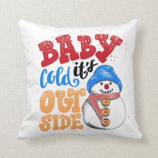 Baby It's Cold Outside Snowman Throw Pillow