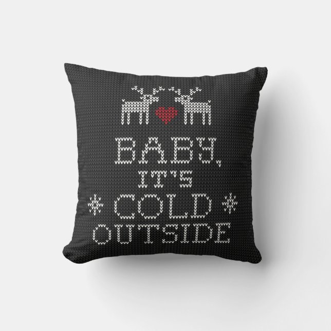 Baby It's Cold Outside Sweater Knit Black Pillow (Front)