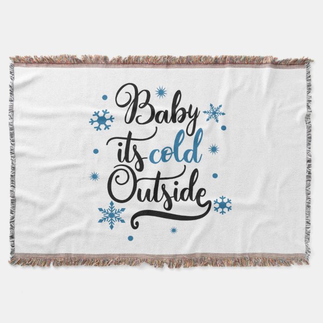 baby its cold outside throw blanket (Front)