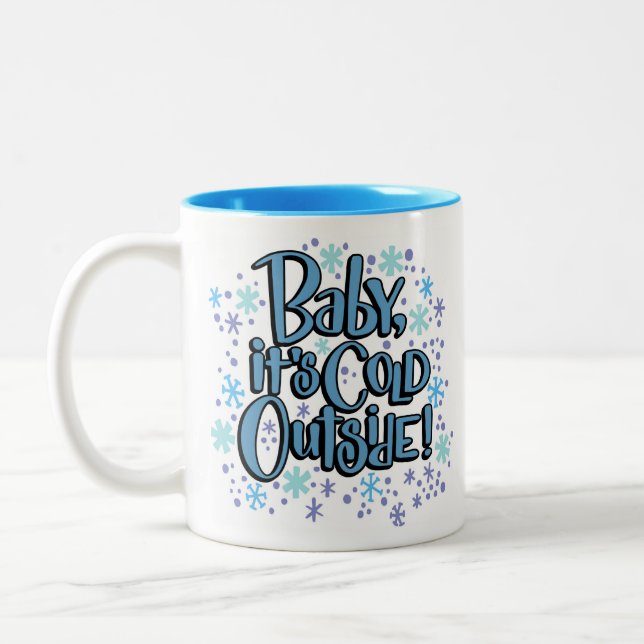 Baby its cold outside Two-Tone coffee mug (Left)