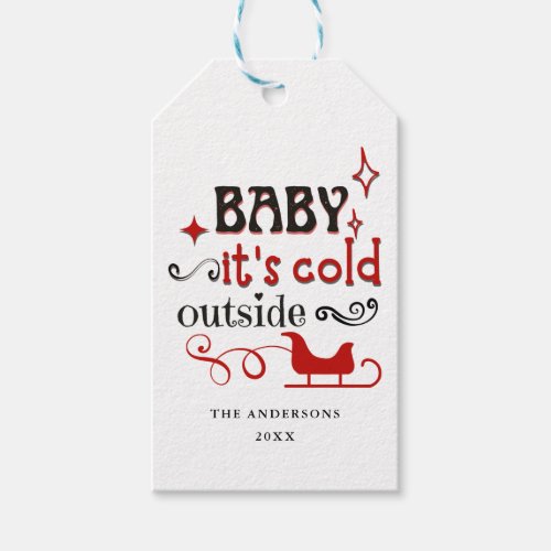 Baby Its Cold Outside Typography Festive Holiday Gift Tags