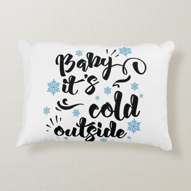 Baby its Cold Outside typography Winter Holiday Accent Pillow (Back)