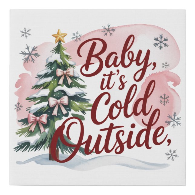 Baby, it's Cold Outside Winter Baby Shower Faux Canvas Print (Front)